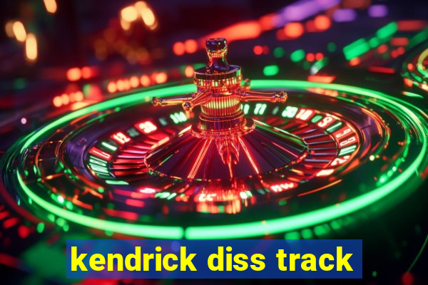 kendrick diss track